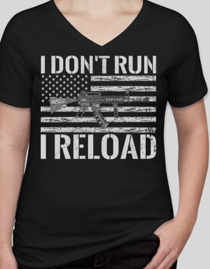 I DON'T RUN I RELOAD V NECK – Slope Hill Arms Apparel